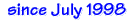 since July 1998